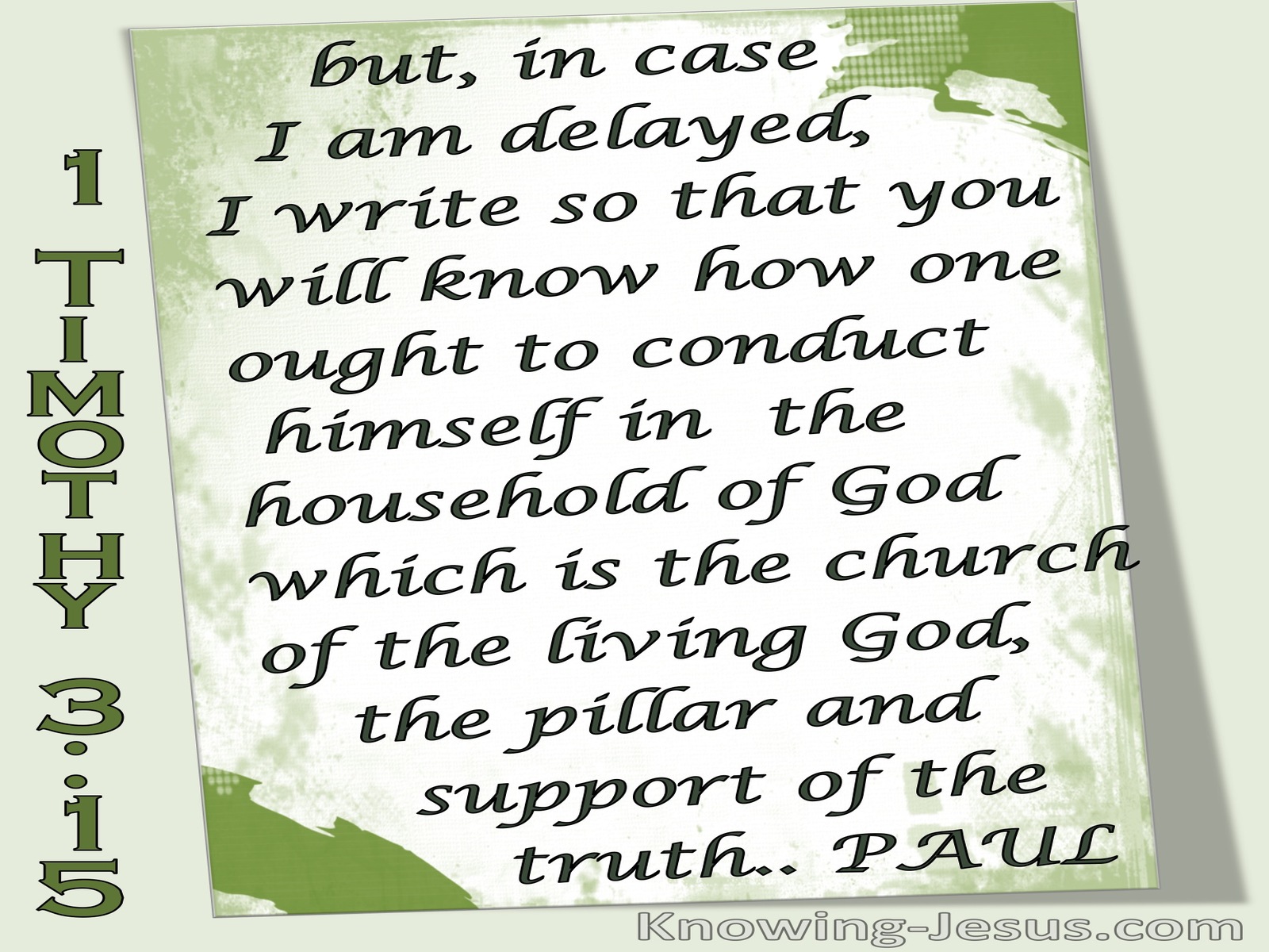 1 Timothy  3-15 The Household OF God Is The Church (green)